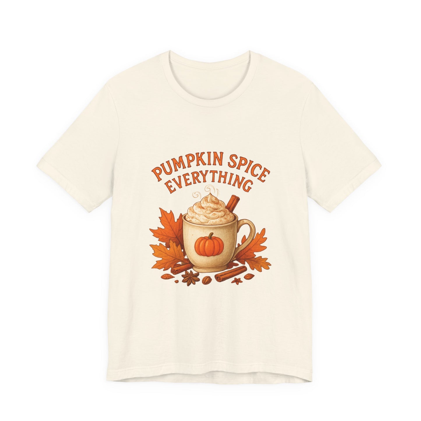 Pumpkin Spice Everything Fall Unisex Jersey Short Sleeve Tee – Cozy Autumn Coffee Lover Tee