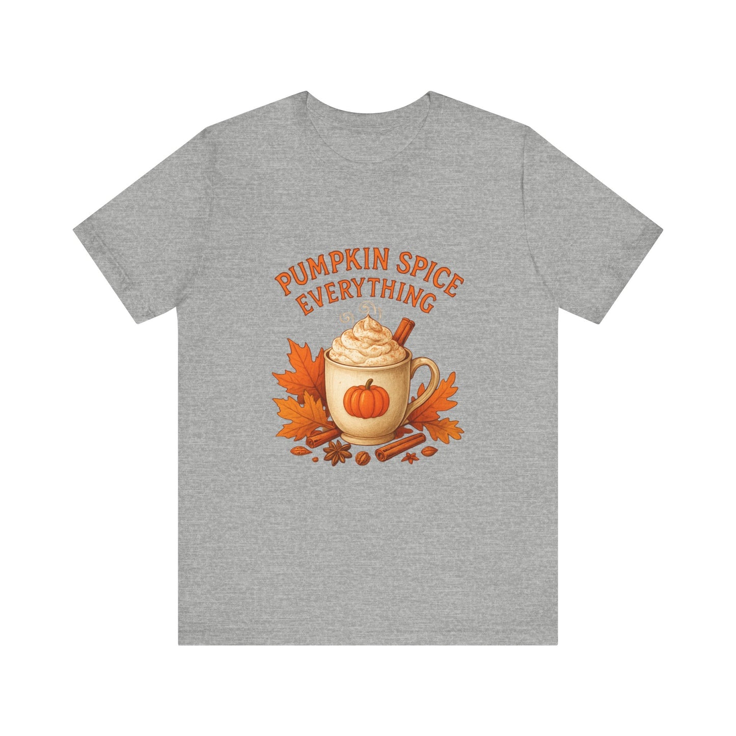 Pumpkin Spice Everything Fall Unisex Jersey Short Sleeve Tee – Cozy Autumn Coffee Lover Tee